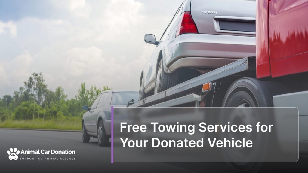 Free Towing Services for Your Donated Vehicle