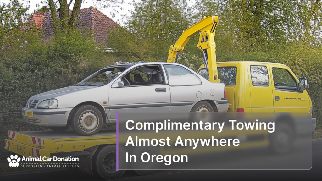 Complimentary Towing Almost Anywhere In Oregon