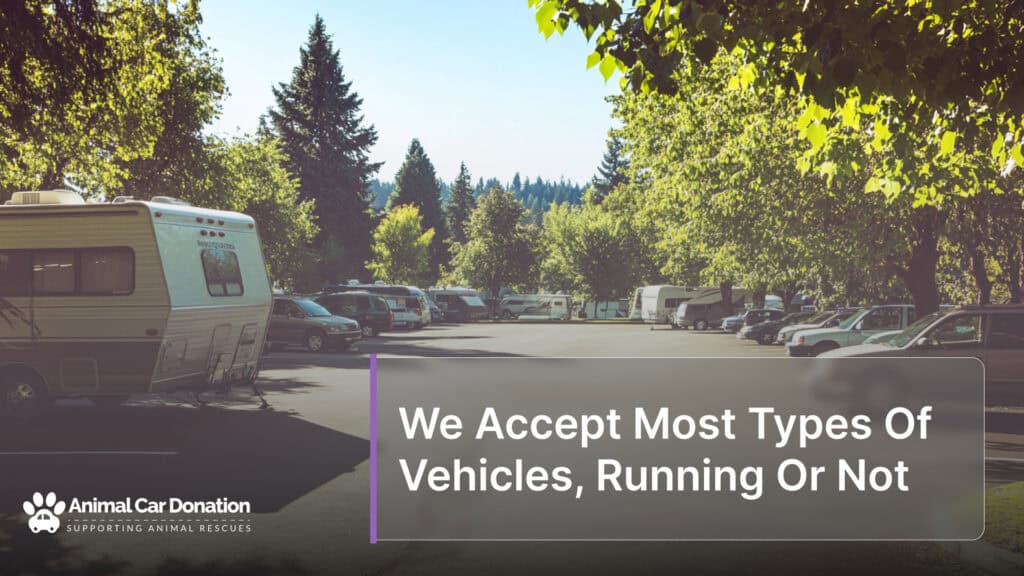 We Accept Most Types Of Vehicles, Running Or Not