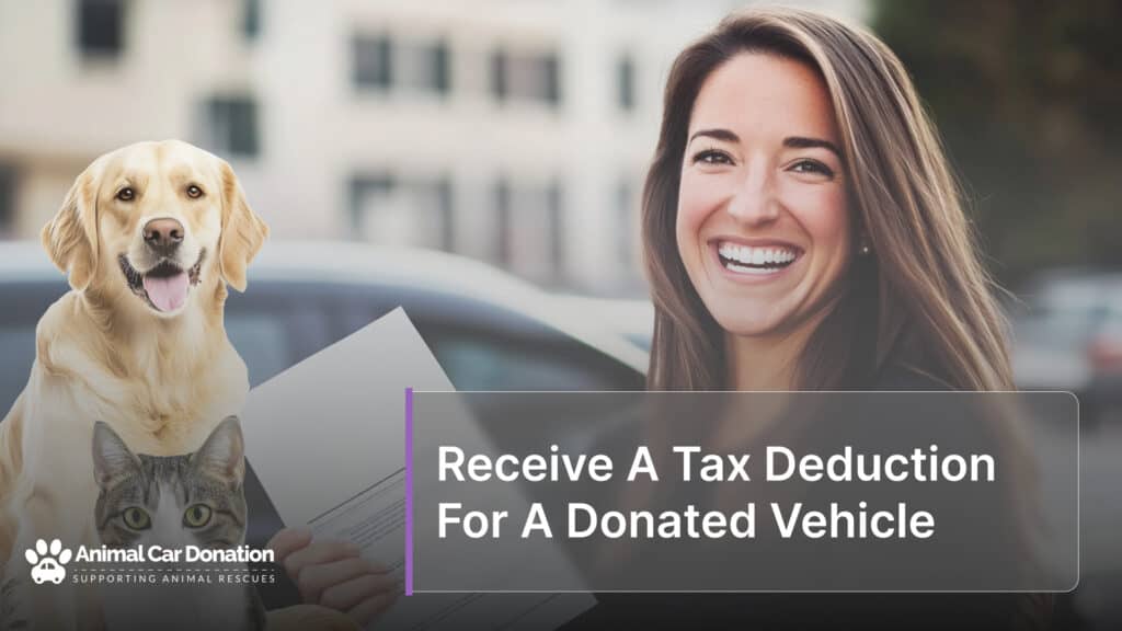 Receive A Tax Deduction For A Donated Vehicle