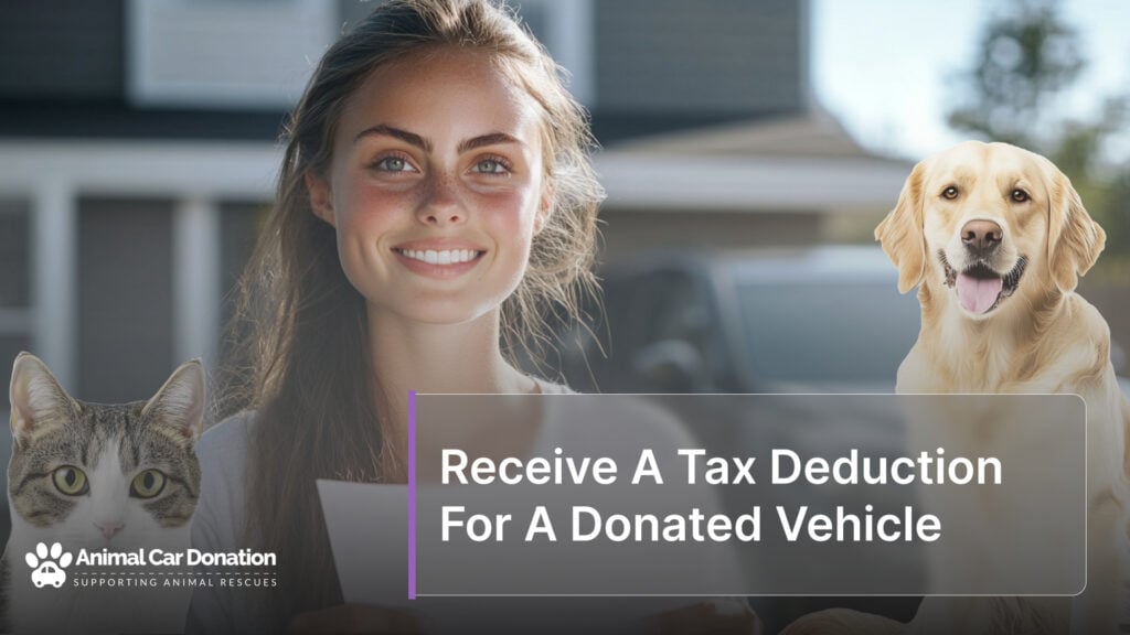 Receive A Tax Deduction For A Donated Vehicle