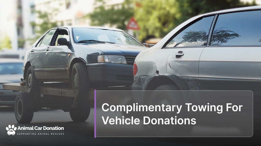 Complimentary Towing For Vehicle Donations