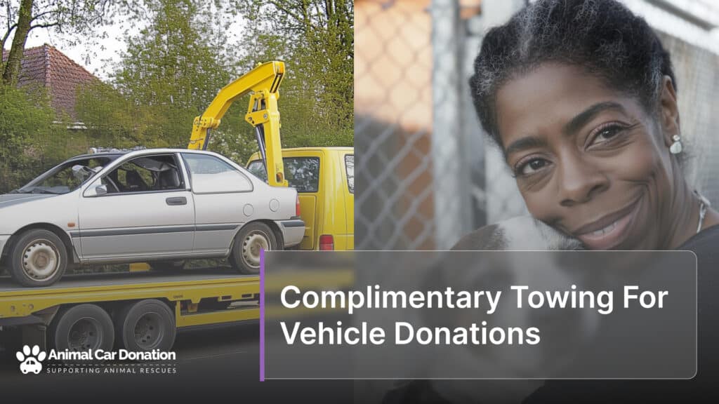 Complimentary Towing For Vehicle Donations