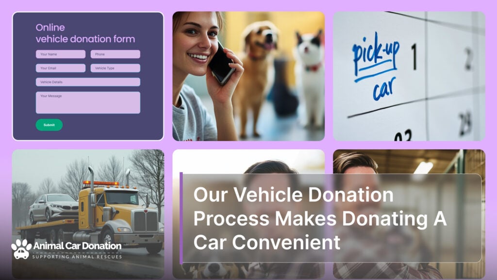 Our Vehicle Donation Process Makes Donating A Car Convenient