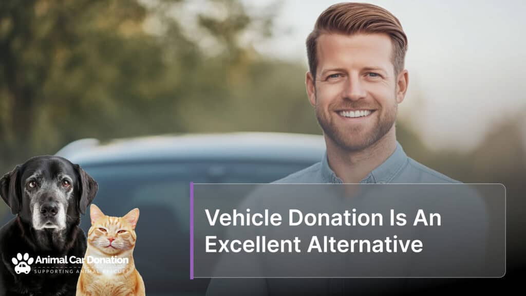 Vehicle Donation Is An Excellent Alternative