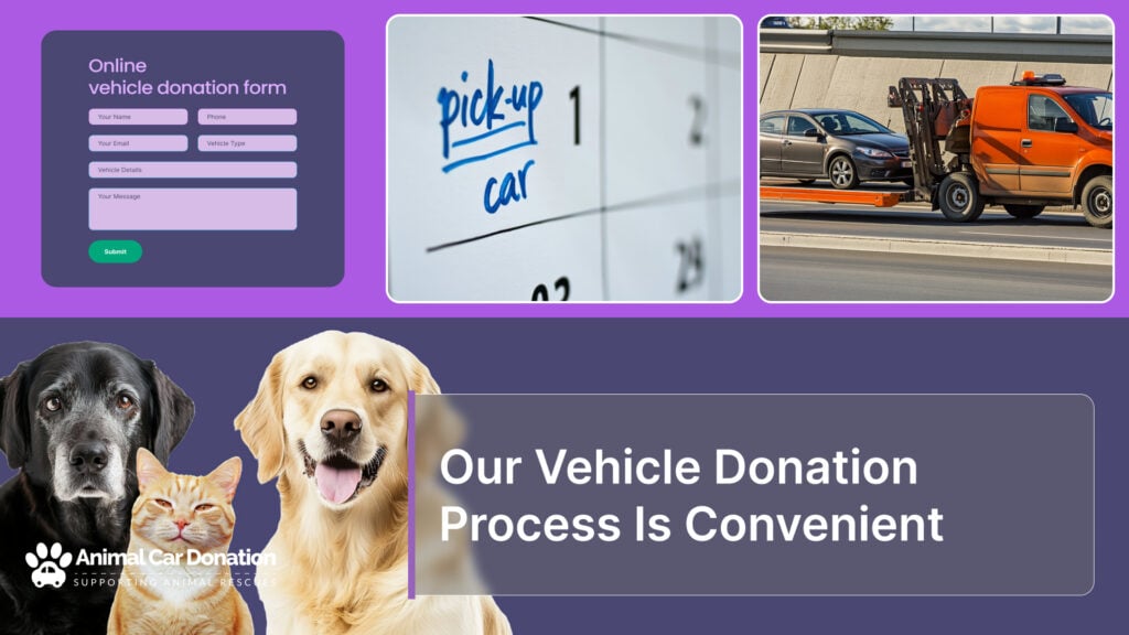 Our Vehicle Donation Process Is Convenient