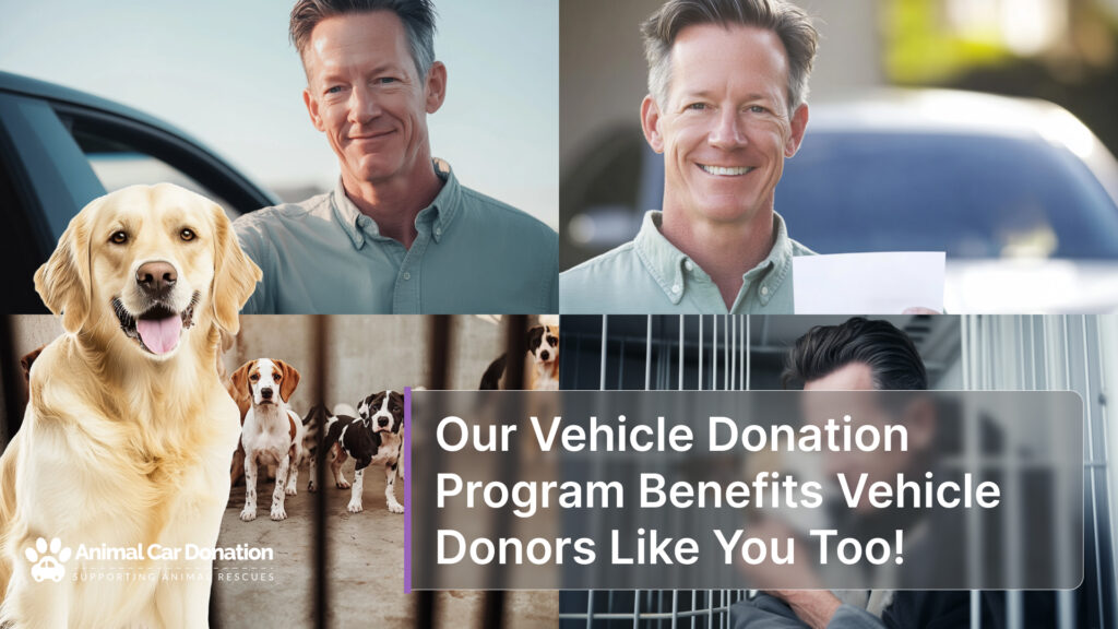 Our Vehicle Donation Program Benefits Vehicle Donors Like You Too!