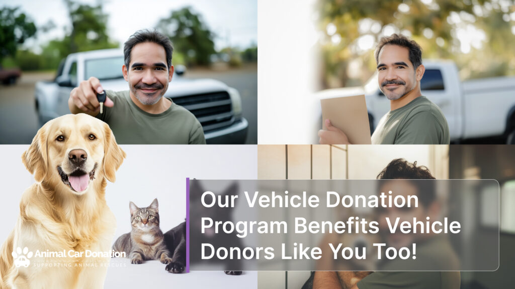 Our Vehicle Donation Program Benefits Vehicle Donors Like You Too!