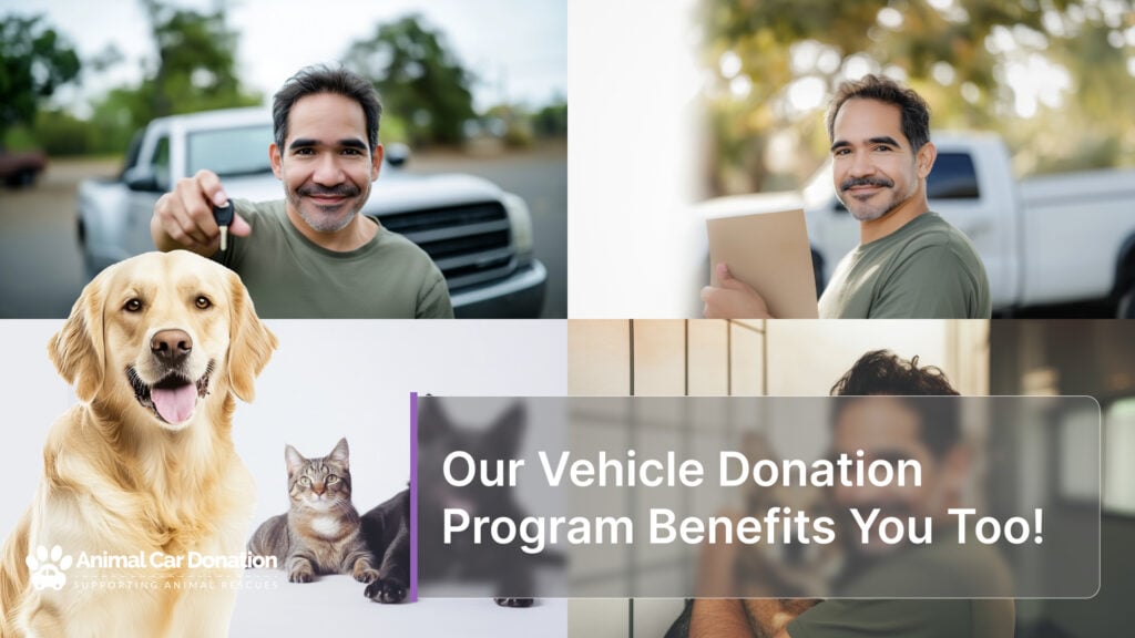 Our Vehicle Donation Program Benefits You Too!