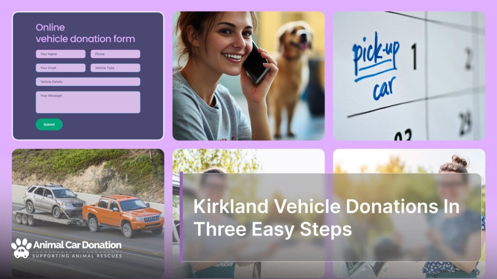 Kirkland Vehicle Donations In Three Easy Steps