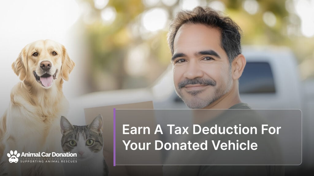 Earn A Tax Deduction For Your Donated Vehicle