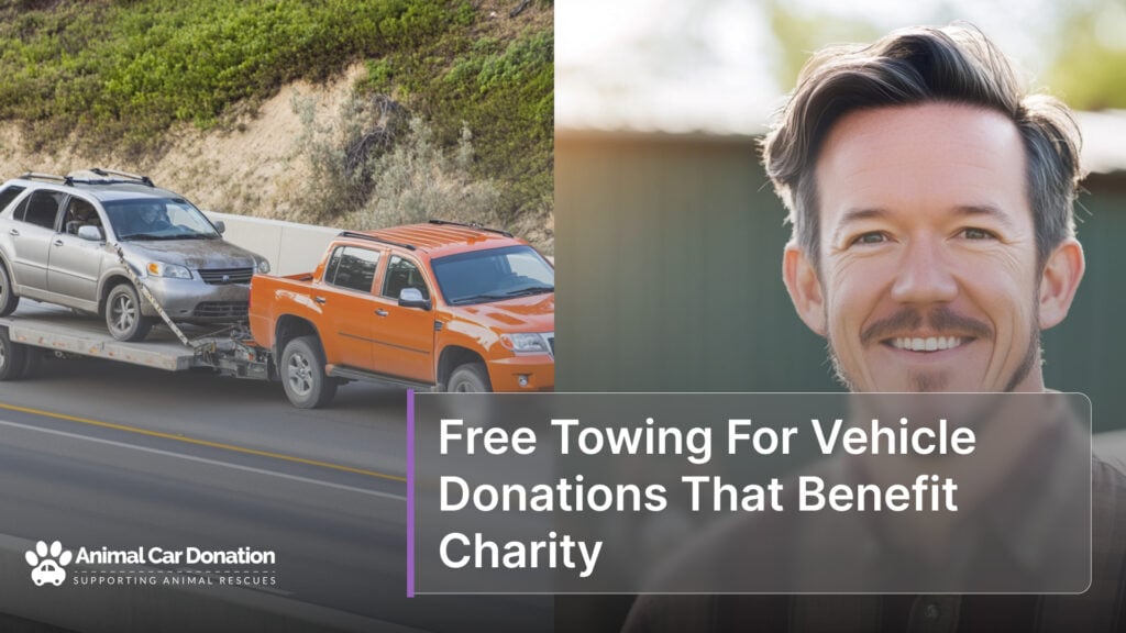 Free Towing For Vehicle Donations That Benefit Charity