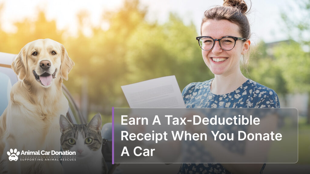 Earn A Tax-Deductible Receipt When You Donate A Car