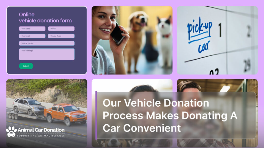 Our Vehicle Donation Process Makes Donating A Car Convenient