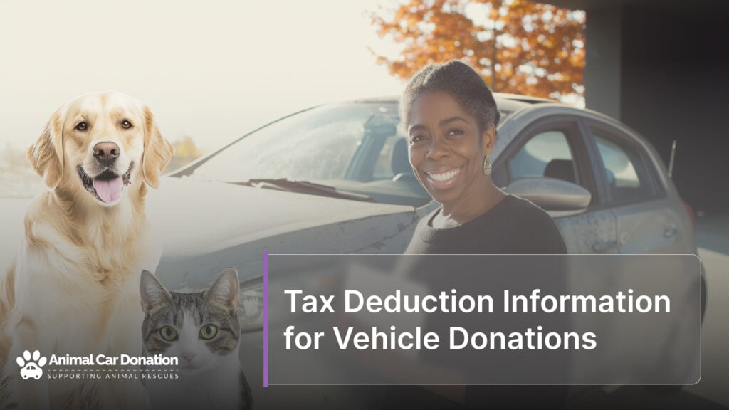 Tax Deduction Information for Vehicle Donations