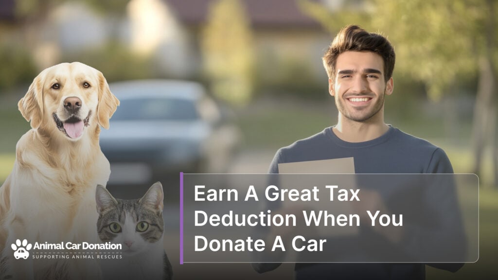 Earn A Great Tax Deduction When You Donate A Car