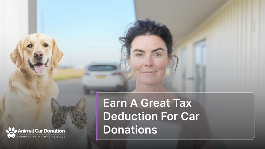 Earn A Great Tax Deduction For Car Donations