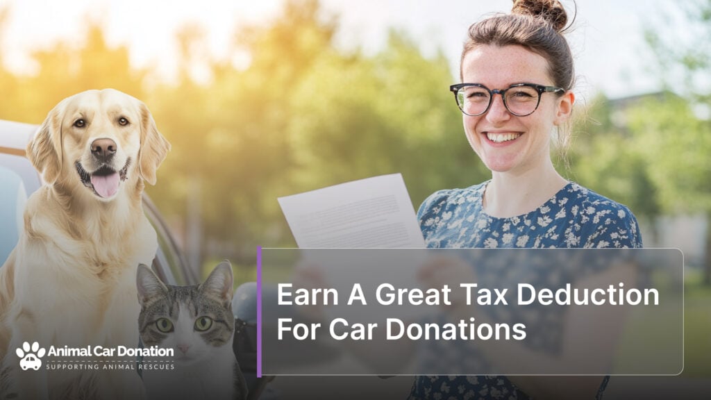 Earn A Great Tax Deduction For Car Donations