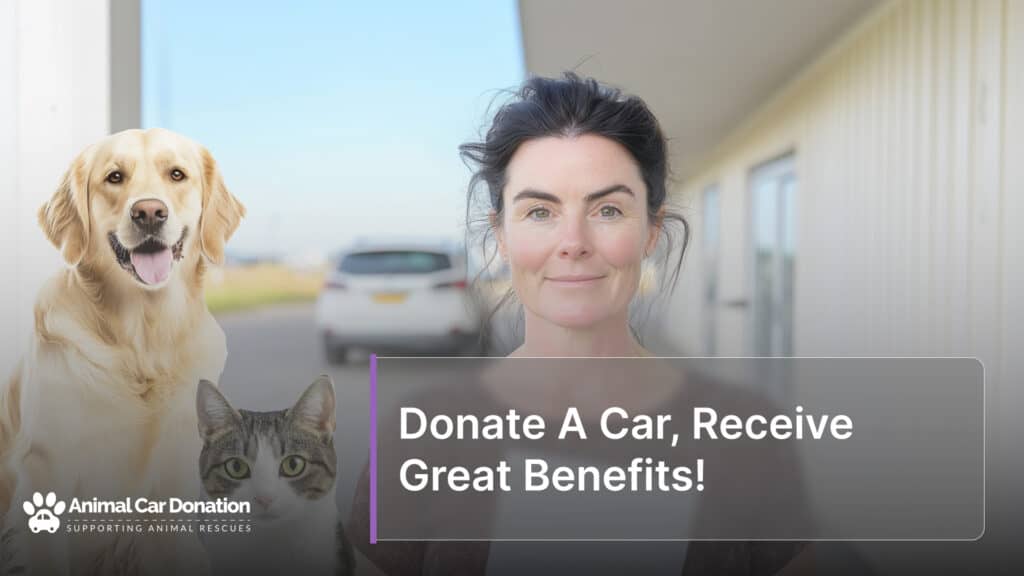 Donate A Car, Receive Great Benefits!