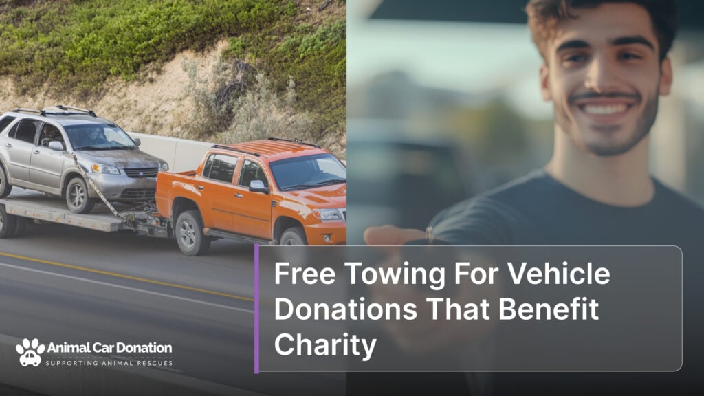 Free Towing For Vehicle Donations That Benefit Charity