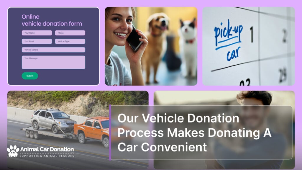 Our Vehicle Donation Process Makes Donating A Car Convenient