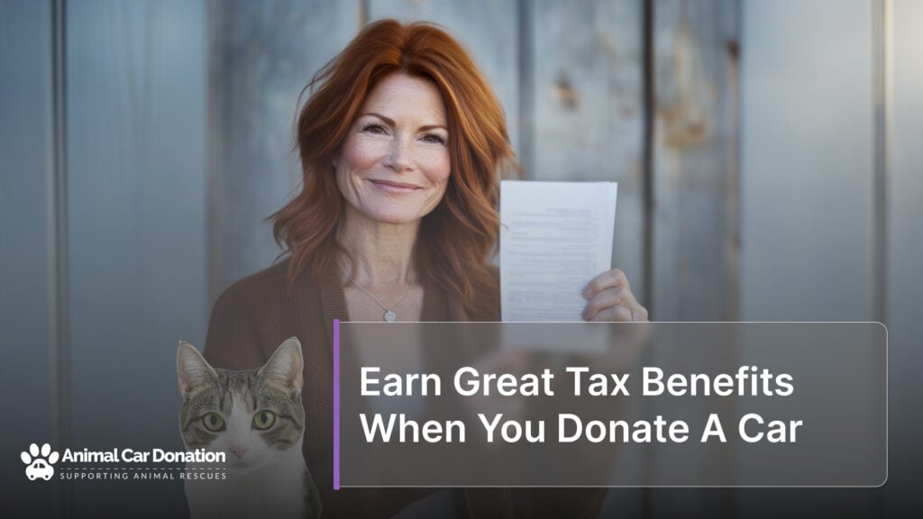 Earn Great Tax Benefits When You Donate A Car