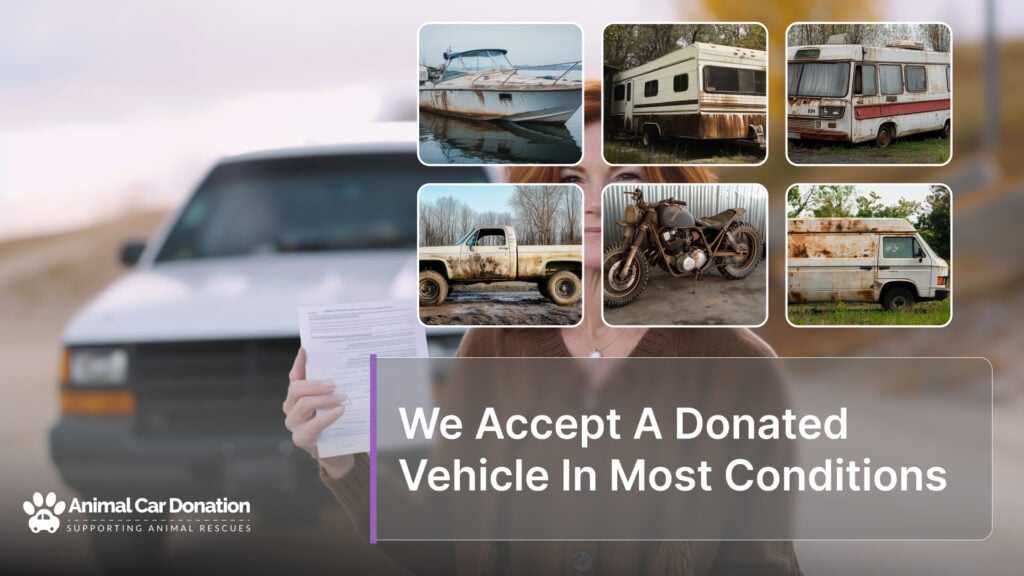 We Accept A Donated Vehicle In Most Conditions