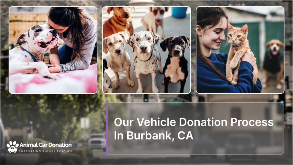 Our Vehicle Donation Process In Burbank, CA