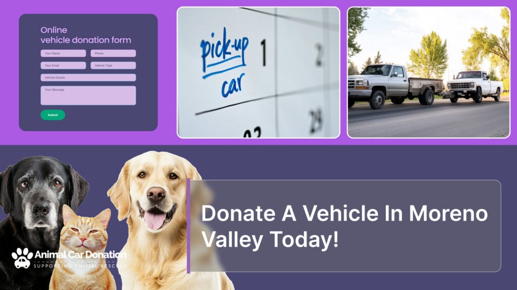 Donate A Vehicle In Moreno Valley Today!