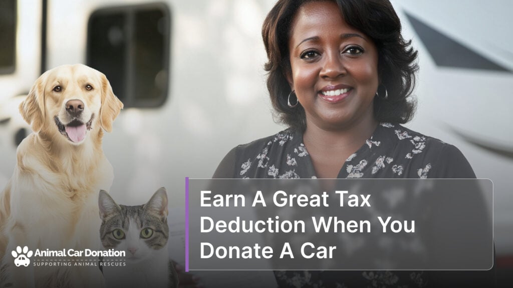 Earn A Great Tax Deduction When You Donate A Car