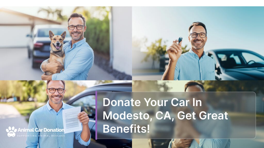 Donate Your Car In Modesto, CA, Get Great Benefits!