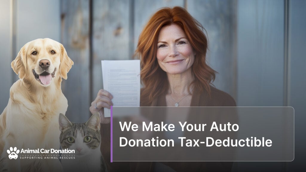 We Make Your Auto Donation Tax-Deductible