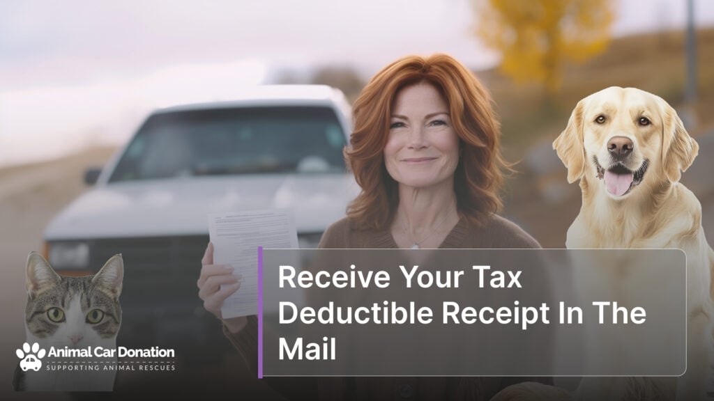 Receive Your Tax Deductible Receipt In The Mail