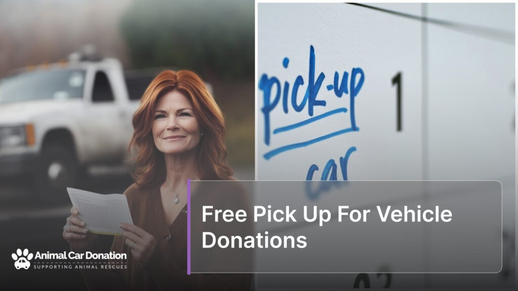 Free Pick Up For Vehicle Donations