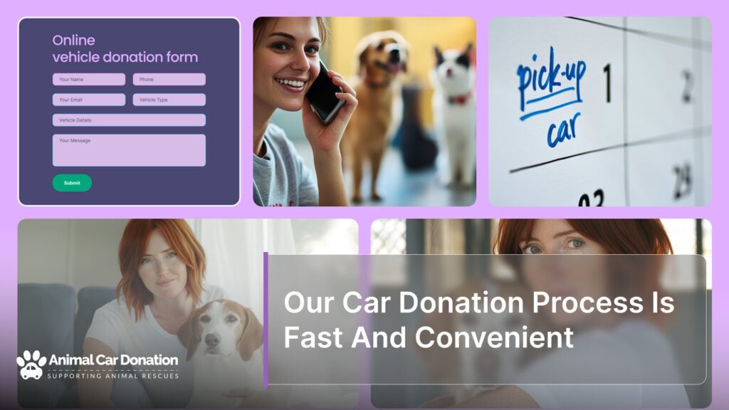 Our Car Donation Process Is Fast And Convenient