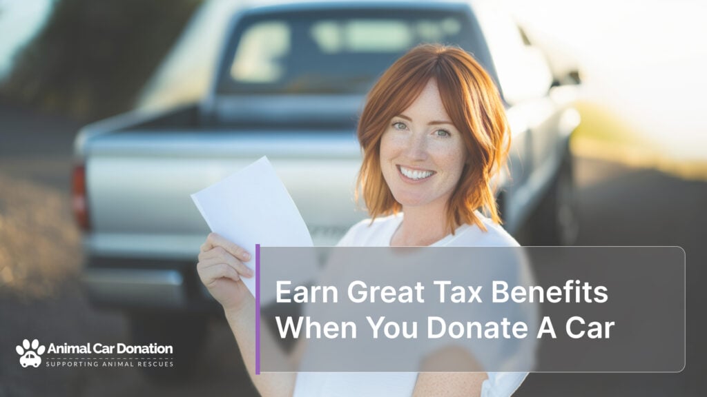 Earn Great Tax Benefits When You Donate A Car