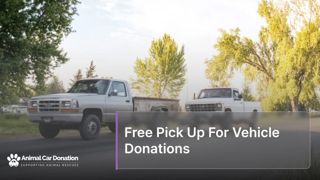 Free Pick Up For Vehicle Donations