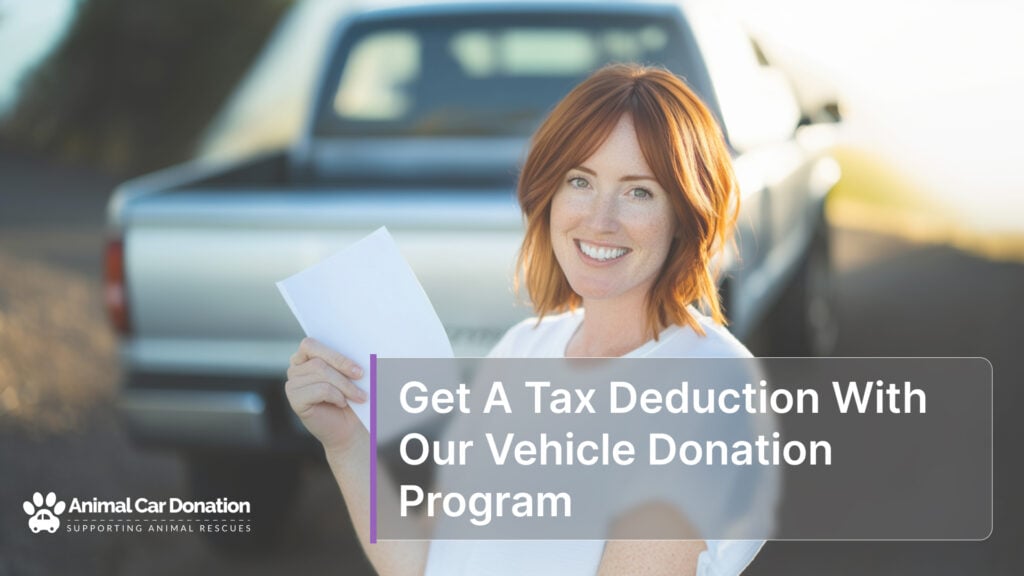 Get A Tax Deduction With Our Vehicle Donation Program