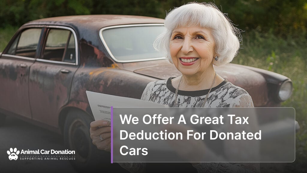 We Offer A Great Tax Deduction For Donated Cars