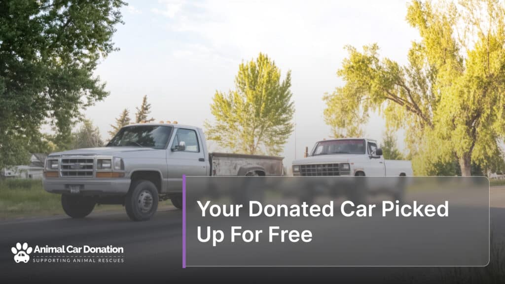 Your Donated Car Picked Up For Free