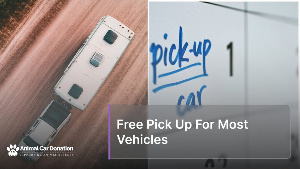 Free Pick Up For Most Vehicles