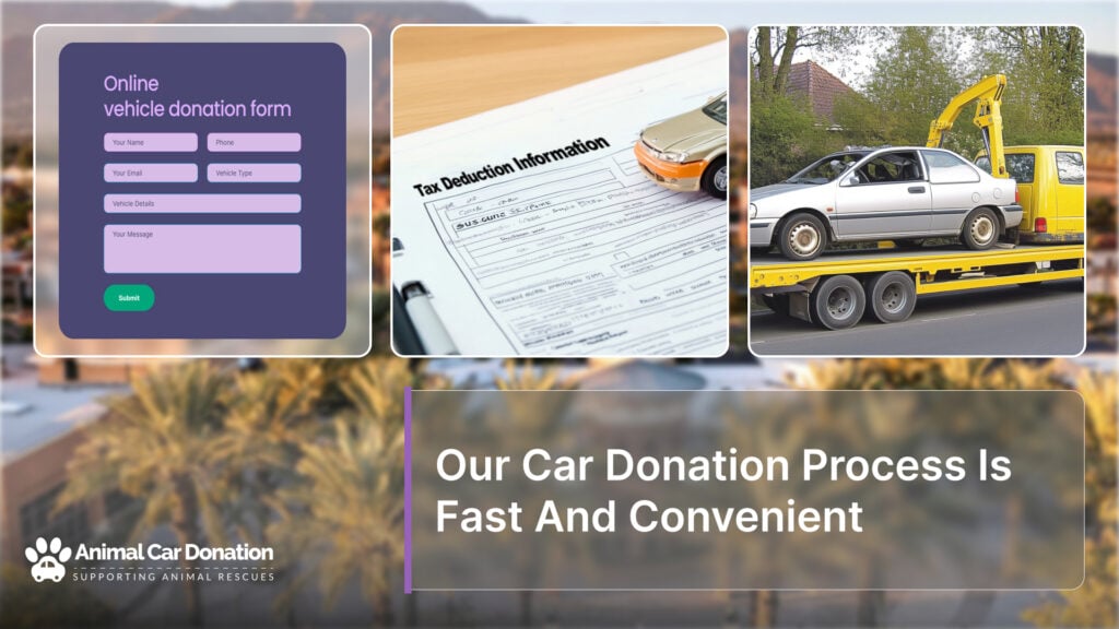 Our Car Donation Process Is Fast And Convenient