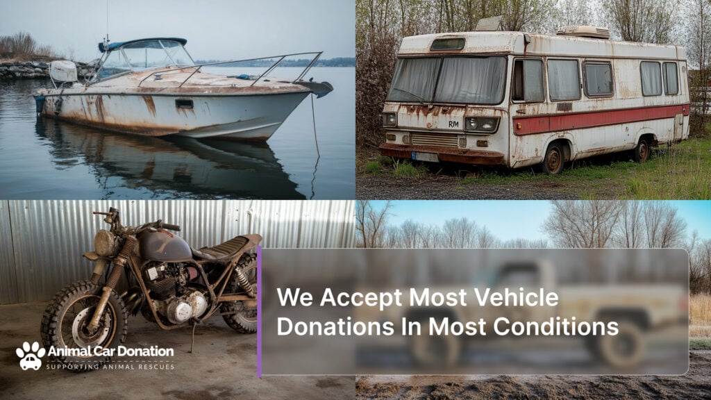 We Accept Most Vehicle Donations In Most Conditions