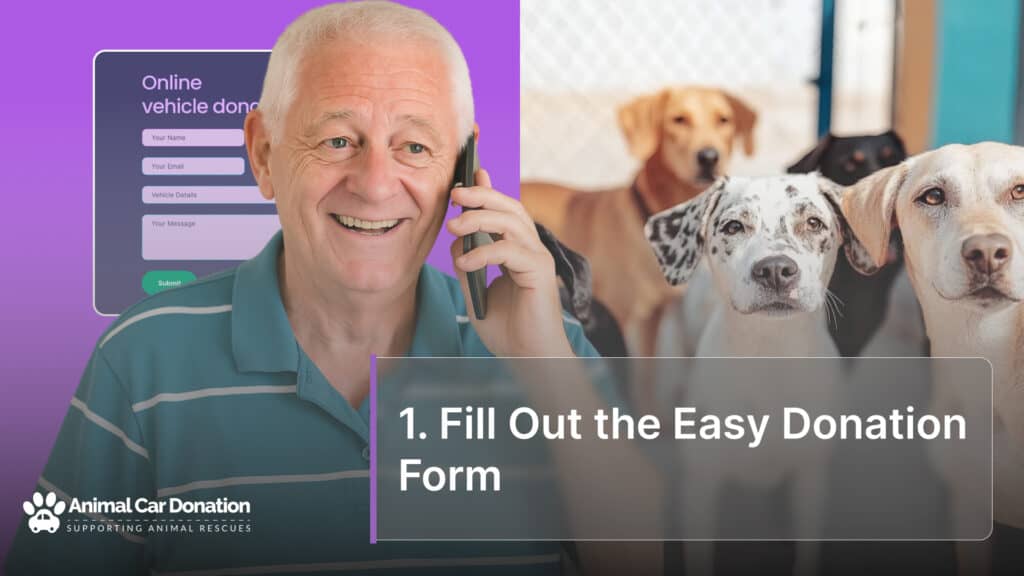 1. Fill Out the Easy Donation Form