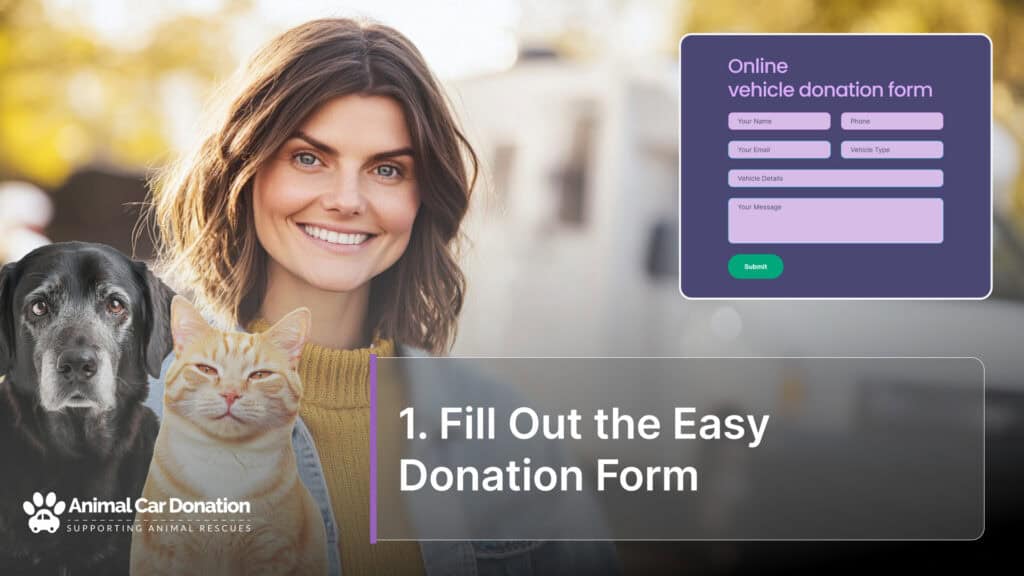 1. Fill Out the Easy Donation Form