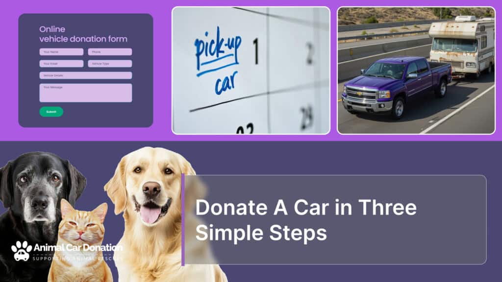 Donate A Car in Three Simple Steps