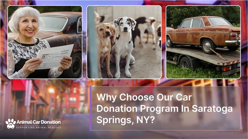 Why Choose Our Car Donation Program In Saratoga Springs, NY?