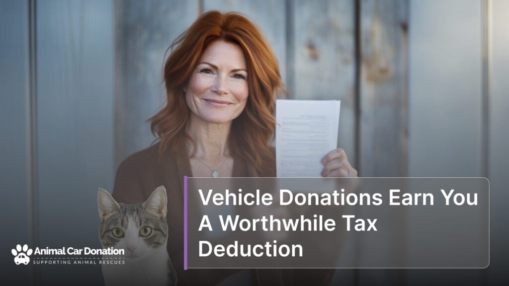Vehicle Donations Earn You A Worthwhile Tax Deduction