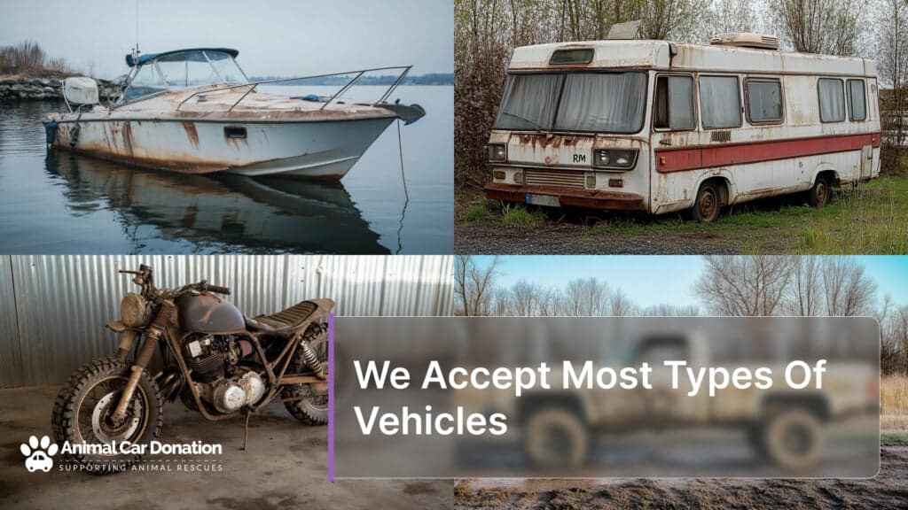 We Accept Most Types Of Vehicles