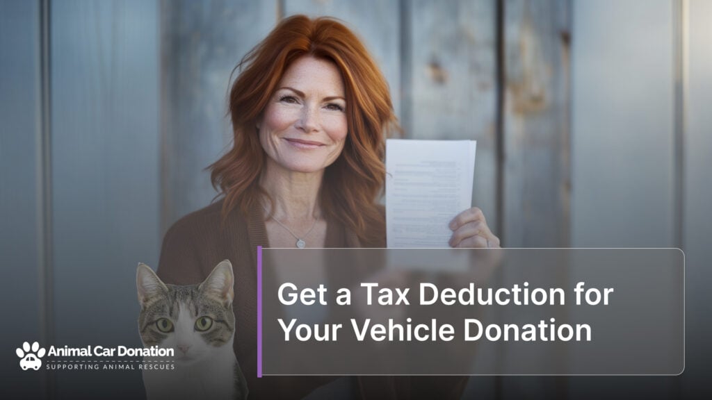 Get a Tax Deduction for Your Vehicle Donation